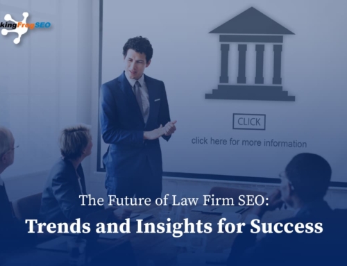 The Future of Law Firm SEO: Trends and Insights for Success